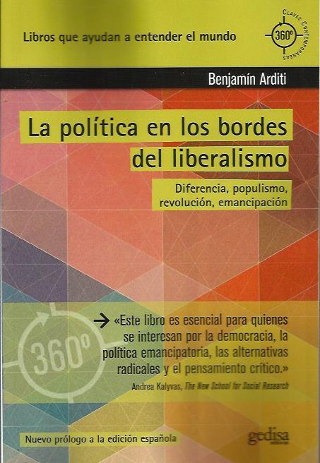 La política en los bordes del neoliberalismo | Arditi, Benjamín | Cooperativa autogestionària