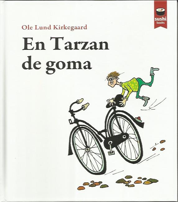 En Tarzan de goma | Kirkegaard, Ole Lund | Cooperativa autogestionària