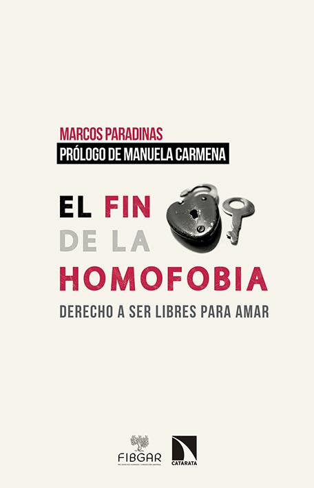 El fin de la homofobia | Paradinas Blazquez, Marcos | Cooperativa autogestionària