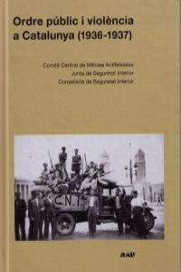 Ordre públic i violència a Catalunya (1936-1937) | DD. AA. | Cooperativa autogestionària