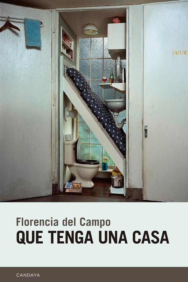 Que tenga una casa | del Campo, Florencia | Cooperativa autogestionària