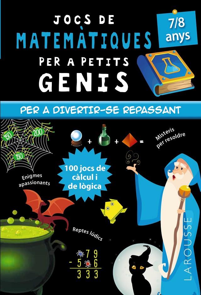 Jocs de matemàtiques per a petits genis 7-8 anys | Quénée, Mathieu | Cooperativa autogestionària