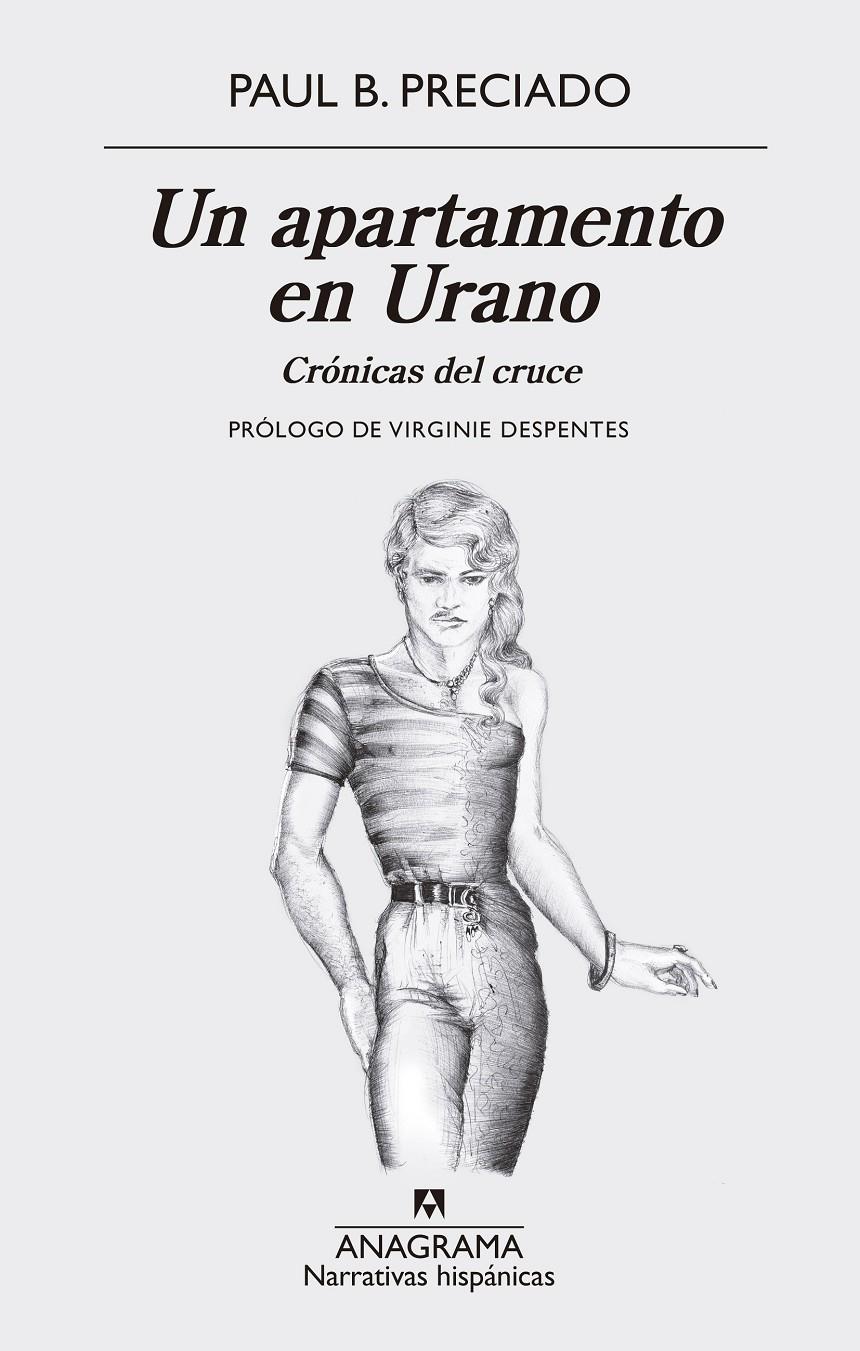 Un apartamento en Urano. Crónicas del cruce | Preciado, Paul B. | Cooperativa autogestionària