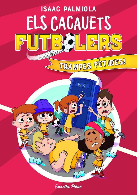 Els Cacauets Futbolers 2. Trampes fètides! | Palmiola, Isaac | Cooperativa autogestionària