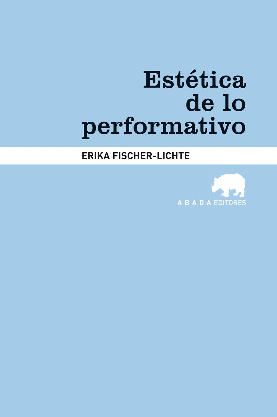 Estética de lo performativo | Fischer-Lichte, Erika | Cooperativa autogestionària