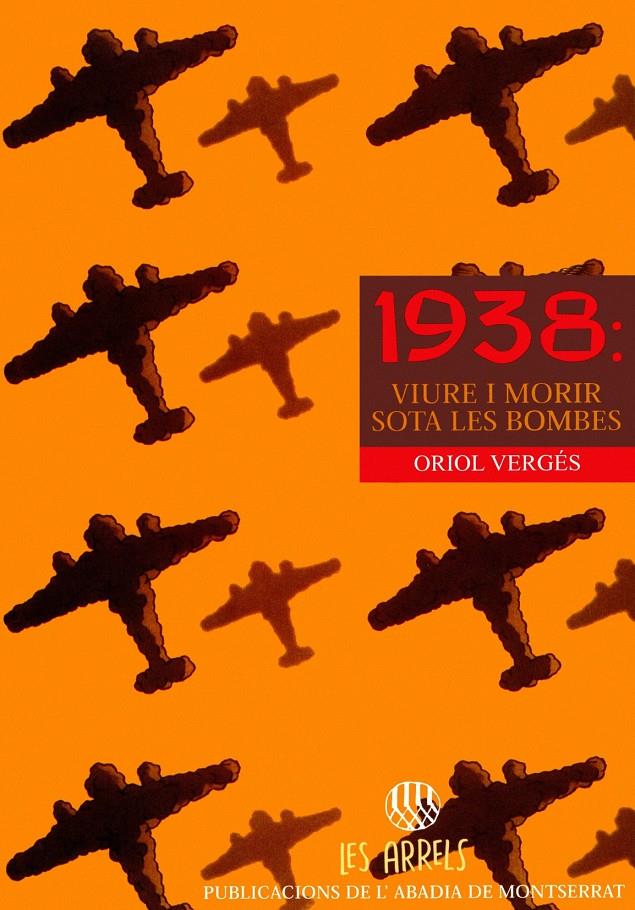 1938: viure sota les bombes | Vergés, Oriol | Cooperativa autogestionària