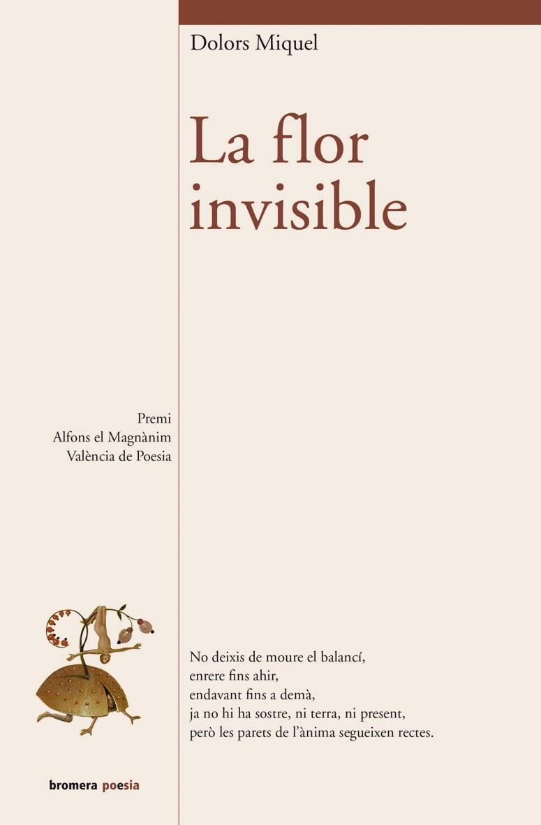 La flor invisible | Miquel Abellà, Dolors | Cooperativa autogestionària