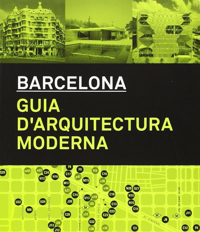 Barcelona: Guia d'arquitectura moderna | DD.AA. | Cooperativa autogestionària