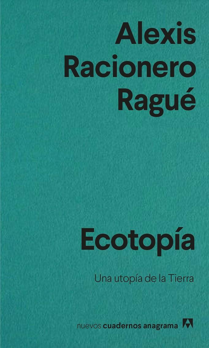 Ecotopía | Racionero Ragué, Alexis | Cooperativa autogestionària