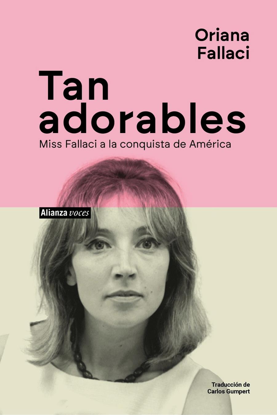 Tan adorables | Fallaci, Oriana | Cooperativa autogestionària