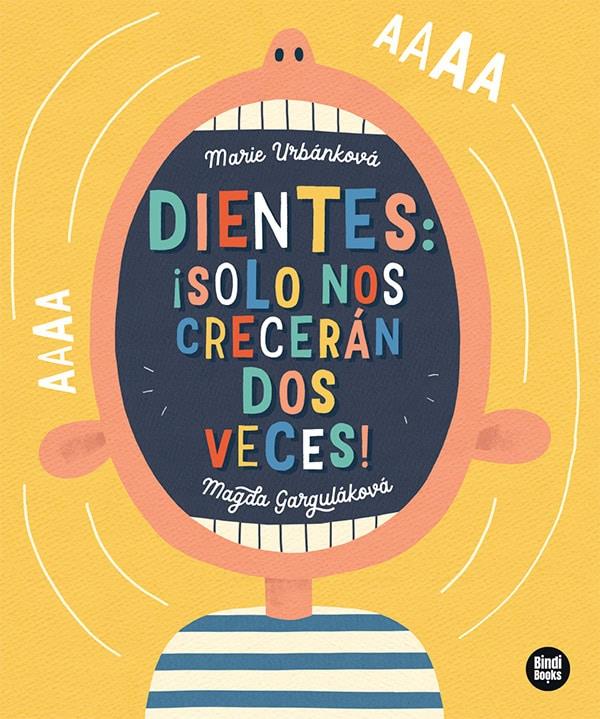 Dientes: ¡solo nos crecerán dos veces! | Garguláková, Magda | Cooperativa autogestionària