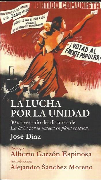 La lucha por la unidad | Díaz Ramos, Jose | Cooperativa autogestionària