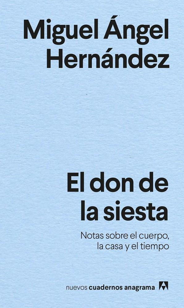 El don de la siesta | Hernández, Miguel Ángel | Cooperativa autogestionària