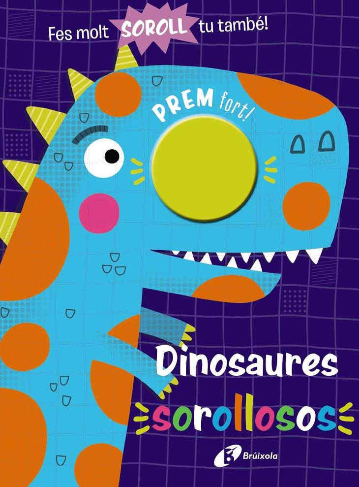 Dinosaures sorollosos | VVAA | Cooperativa autogestionària