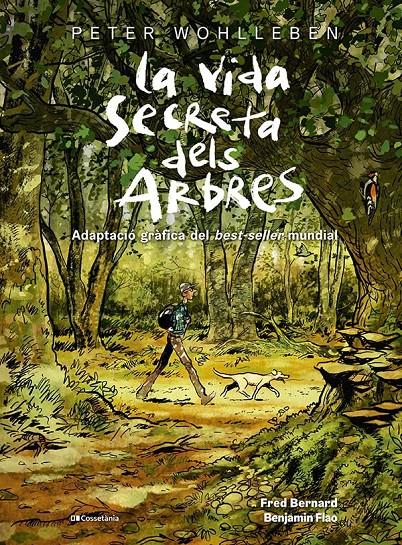 La vida secreta dels arbres | Bernard, Fred/Wohlleben, Peter | Cooperativa autogestionària