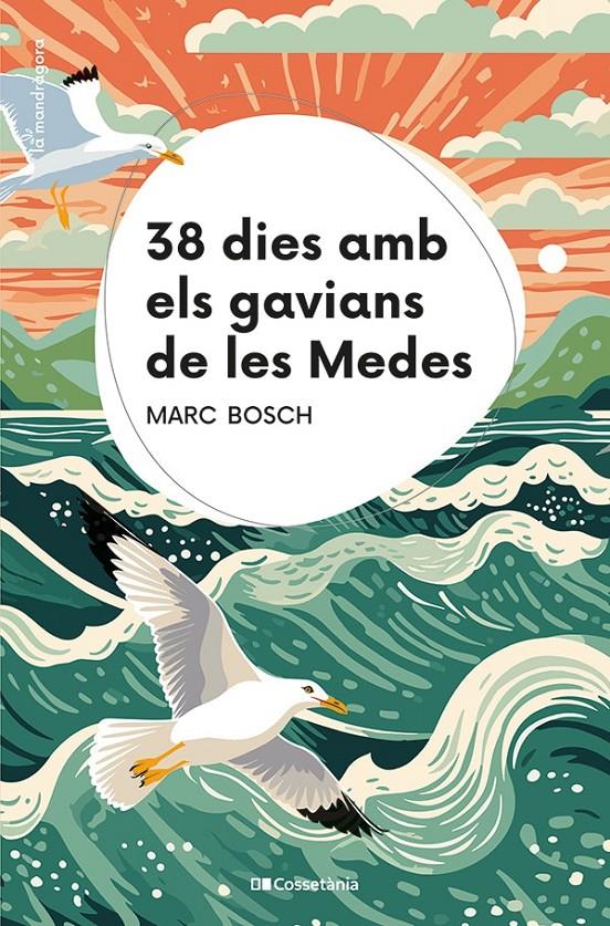 38 dies amb els gavians de les Medes | Bosch Mestres, Marc | Cooperativa autogestionària