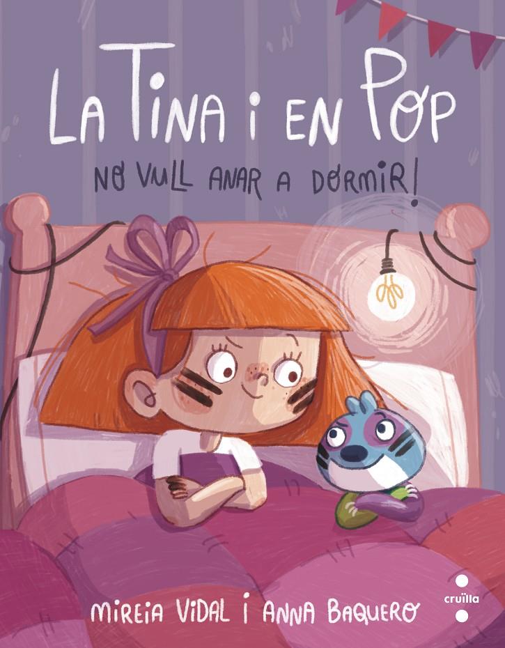 La Tina i en Pop. No vull anar a dormir | Vidal Saenz, Mireia | Cooperativa autogestionària