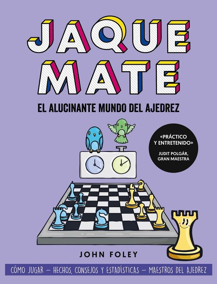 Jaque mate: el alucinante mundo del ajedrez | Foley, John