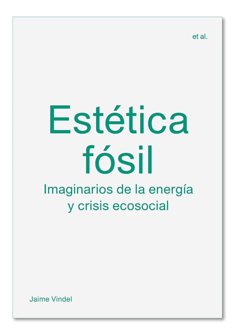 Estética fósil | Vindel, Jaime | Cooperativa autogestionària