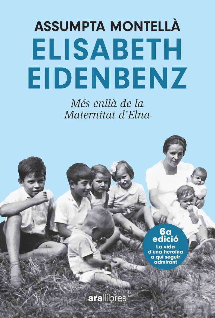 Elisabeth Eidenbenz: més enllà de la Maternitat d'Elna. NE 2024 | Montellà i Carlos, Assumpta | Cooperativa autogestionària