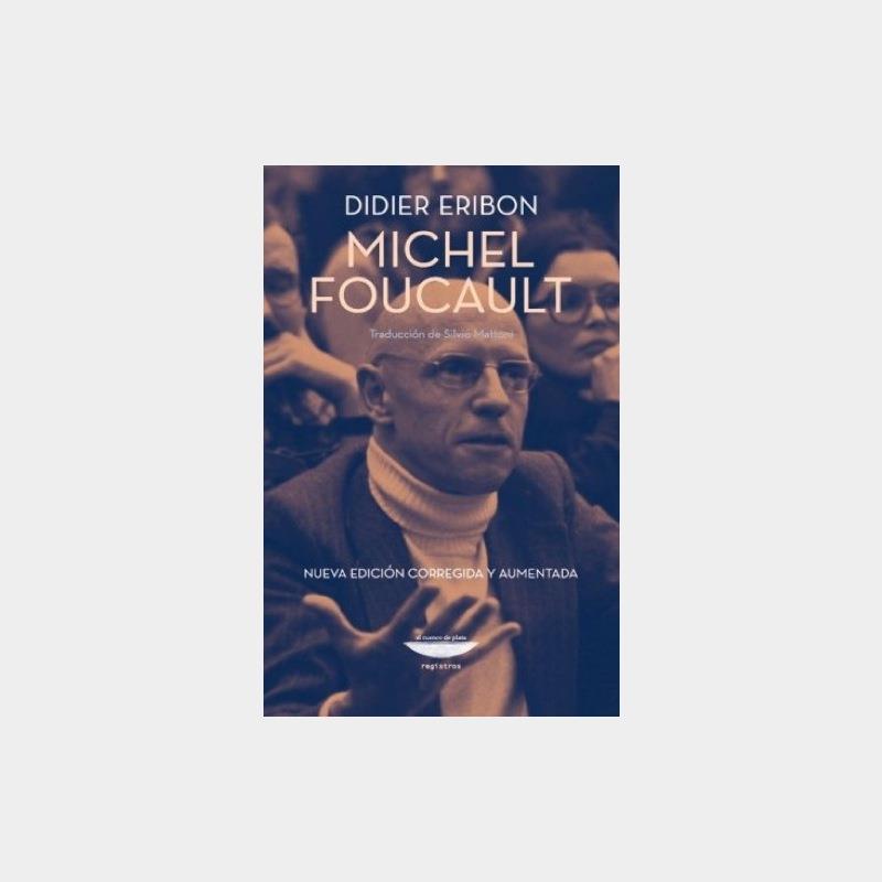 Michael Foucault | ERIBON, DIDIER | Cooperativa autogestionària