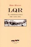 LQR. La propaganda de cada dia | Hazan Eric | Cooperativa autogestionària