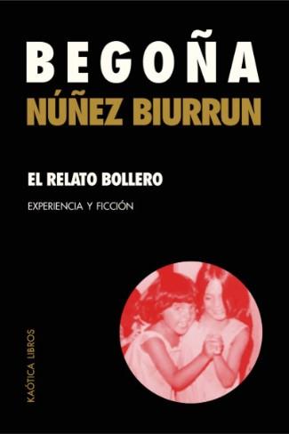 El relato bollero | Núñez Biurrun, Bego