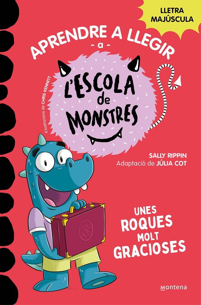 Aprendre a llegir a l'Escola de Monstres 16 - Unes roques molt gracioses | Rippin, Sally | Cooperativa autogestionària