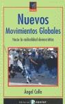 Nuevos movimientos globales. Hacia la radicalidad democrática | Calle, Ángel