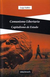 Comunismo libertario o capitalismo de Estado | Luigi Fabbri | Cooperativa autogestionària