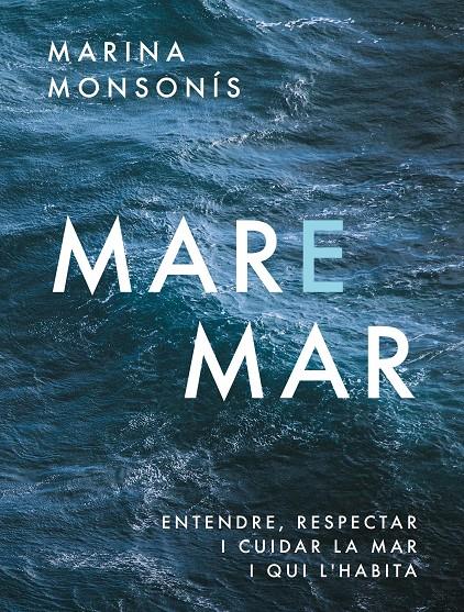 Mare mar | Monsonís López, Marina | Cooperativa autogestionària