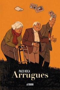 Arrugues | Paco Roca