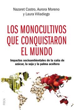 Los monocultivos que conquistaron el mundo | Varios autores | Cooperativa autogestionària