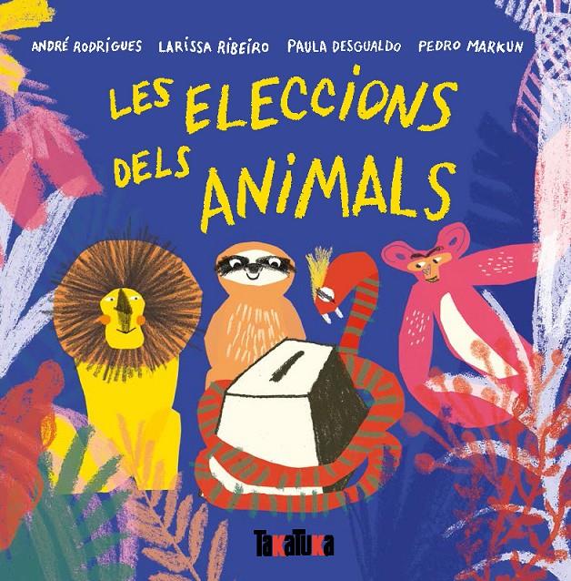 Les eleccions dels animals | André Rodrigues/Ribeiro, Larissa/Desgualdo, Paula/Markun, Pedro