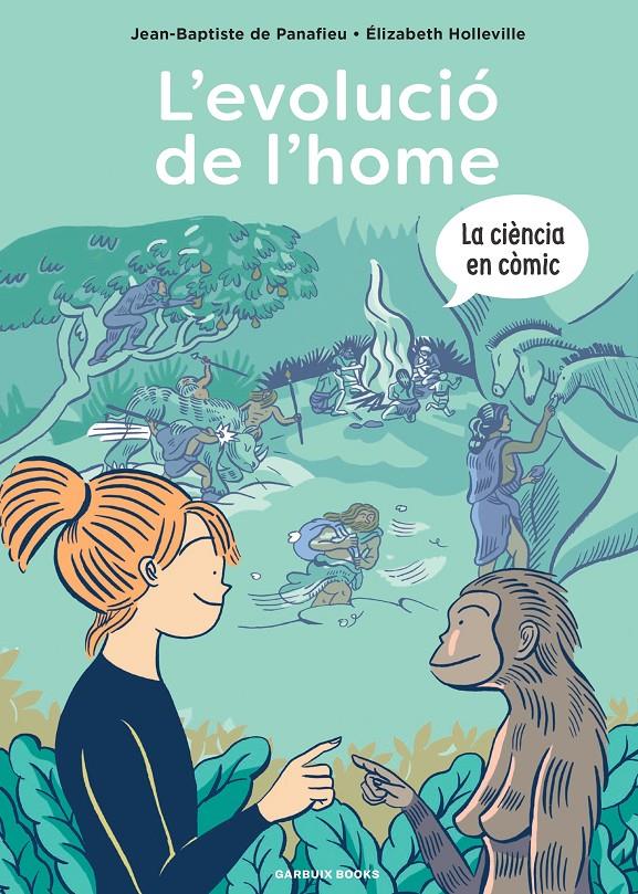 L'evolució de l'home | de Panafieu, Jean-Baptiste/Holleville, Élizabeth | Cooperativa autogestionària