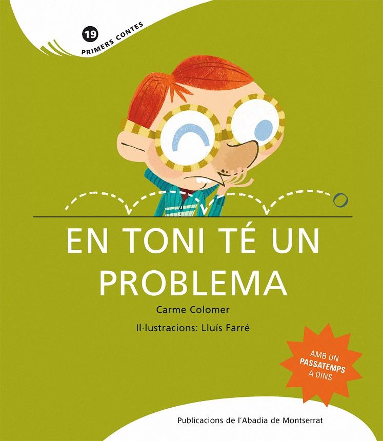 En Toni té un problema | Colomer, Carme; Farré, Lluís | Cooperativa autogestionària