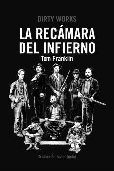 La recamara del infierno | Tom Franklin | Cooperativa autogestionària