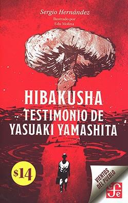 Hibakusha - Testimonio de Yasuaki Yamashita | Hernández, Sergio; Molina, Edu (IL)