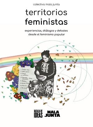 Territorios feministas | Colectiva Mala Junta | Cooperativa autogestionària