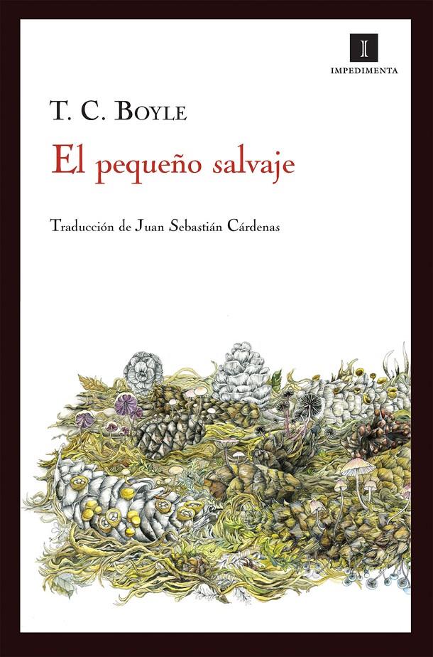 El pequeño salvaje  | T. C. Boyle  | Cooperativa autogestionària