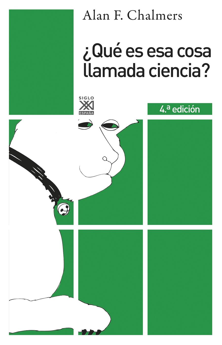 ¿Qué es esa cosa llamada ciencia? | Chalmers, Alan F. | Cooperativa autogestionària