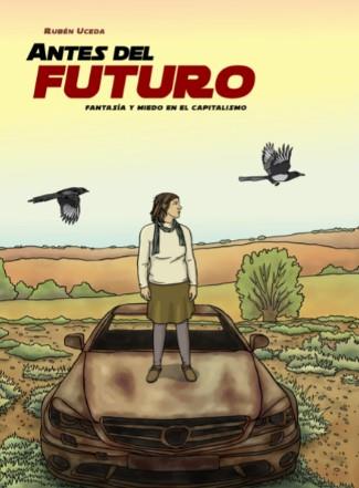 Antes del futuro | Uceda Villanueva, Rubén | Cooperativa autogestionària