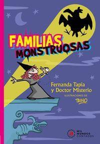 Familias monstruosas | MISTERIO, DOCTOR TAPIA, FERNANDO