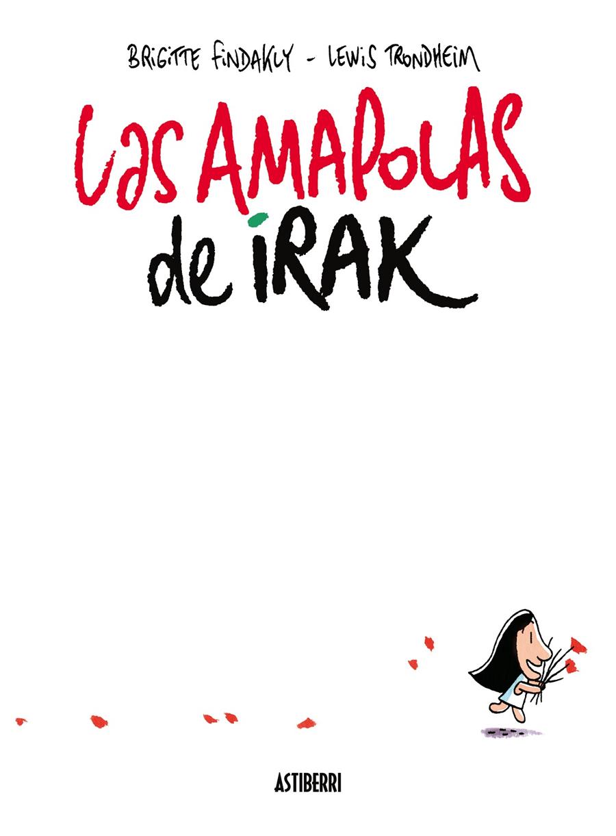 Las amapolas de Irak | Trondheim, Lewis/Findakly, Brigitte | Cooperativa autogestionària