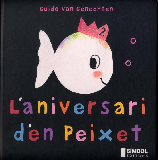 L'aniversari d'en Peixet | van Genechten, Guido | Cooperativa autogestionària