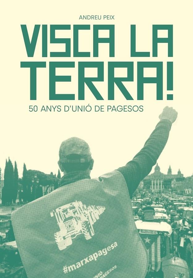 Visca la terra! | Peix Massip, Andreu | Cooperativa autogestionària