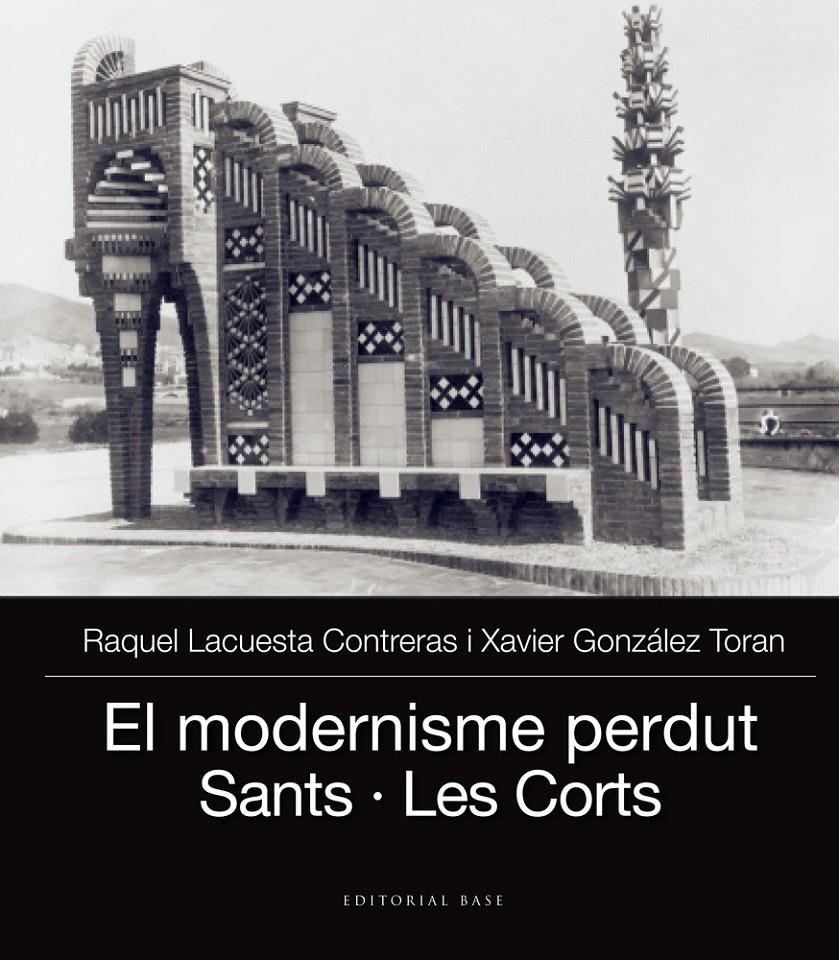 El modernisme perdut III | Lacuesta Contreras, Raquel/Gonzàlez Toran, Xavier | Cooperativa autogestionària