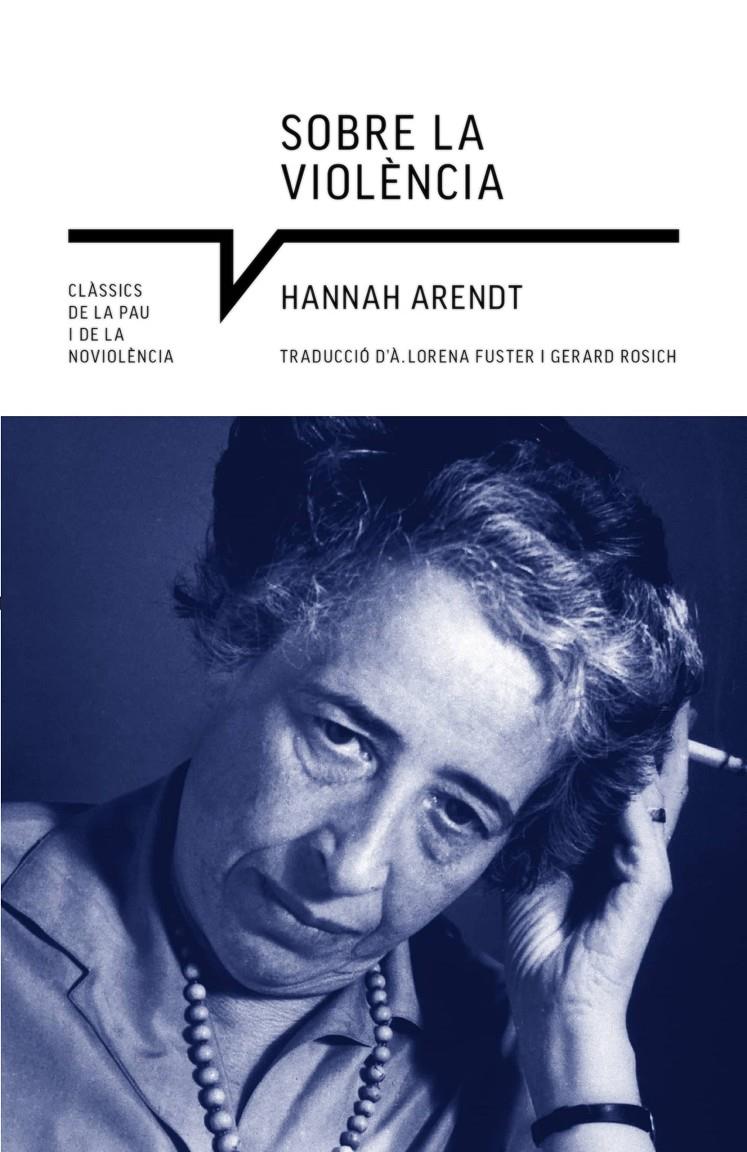 Sobre la violència | Arendt, Hannah | Cooperativa autogestionària