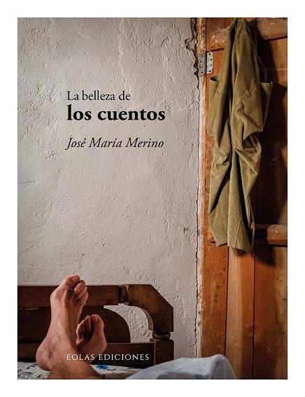 La belleza de los cuentos | Merino, José María | Cooperativa autogestionària