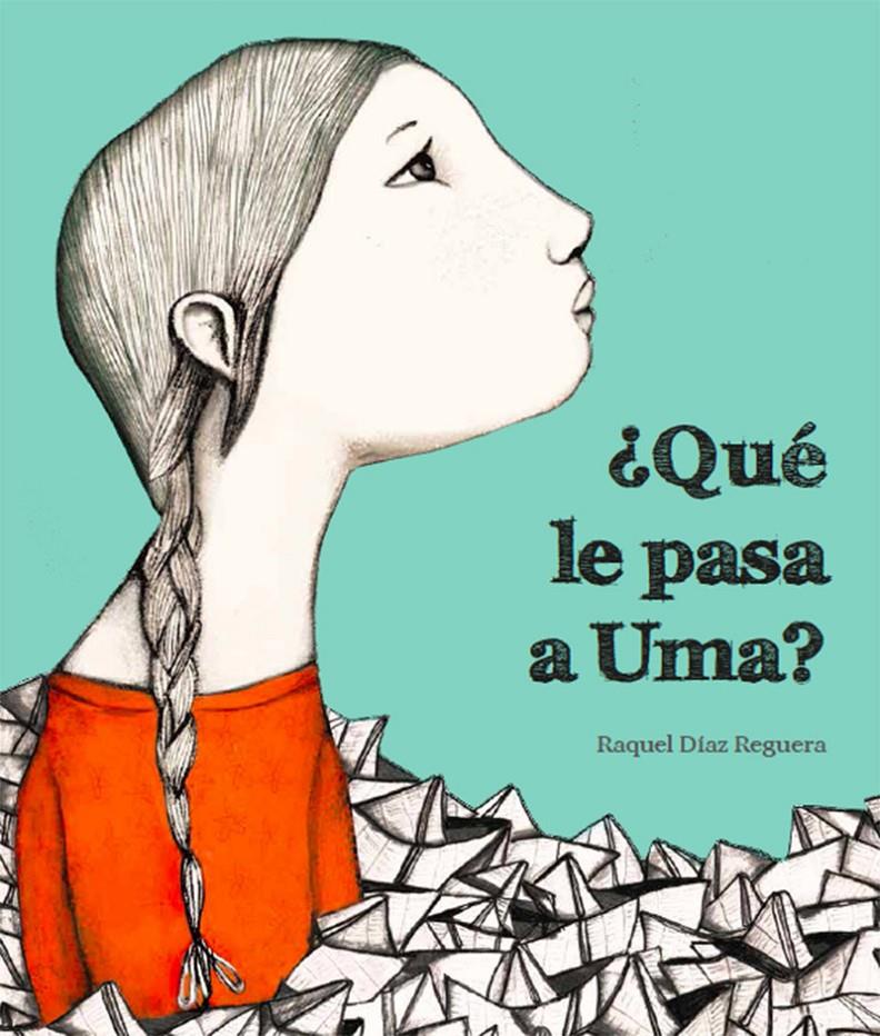 ¿Qué le pasa a Uma? | Raquel Díaz Reguera | Cooperativa autogestionària